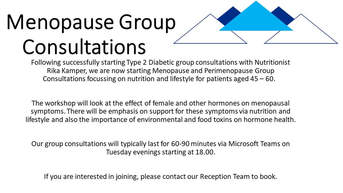 Menopause Group Consultations advert, call reception to book on 01354 695888